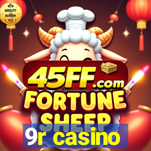 9r casino